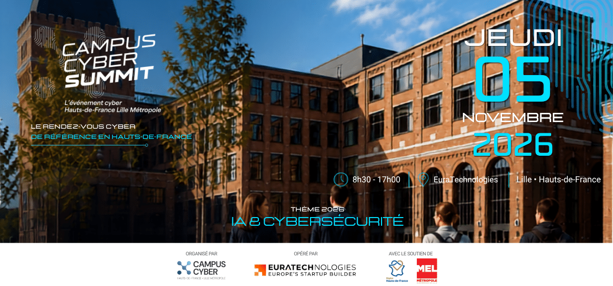 Campus Cyber Summit 2026 à EuraTechnologies à Lille : IA et cybersécurité